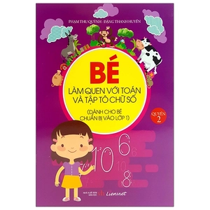 bộ bé làm quen với toán và tập tô chữ số - quyển 2