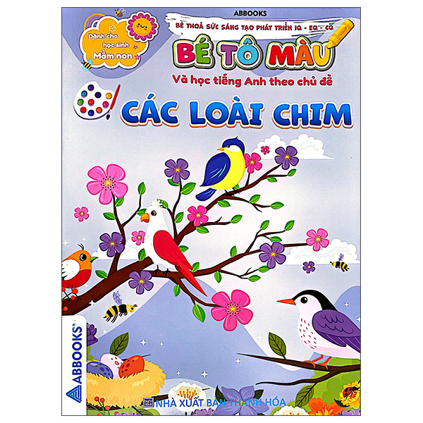Bộ Bé Thỏa Sức Sáng Tạo Phát Triển IQ-EQ-CQ - Bé Tô Màu Và Học Tiếng Anh Theo Chủ Đề - Các Loài Chim