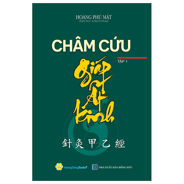 Bộ Châm Cứu Giáp Ất Kinh - Tập 1