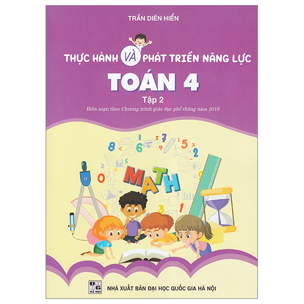 Bo
						
										
										Thuc Hanh Va Phat Trien Nang Luc Toan 4 - Tap 2 (Bien Soan Theo Chuong Trinh Giao Duc Pho Thong 2018)