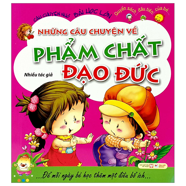 câu chuyện nhỏ bài học lớn - những câu chuyện về phẩm chất đạo đức