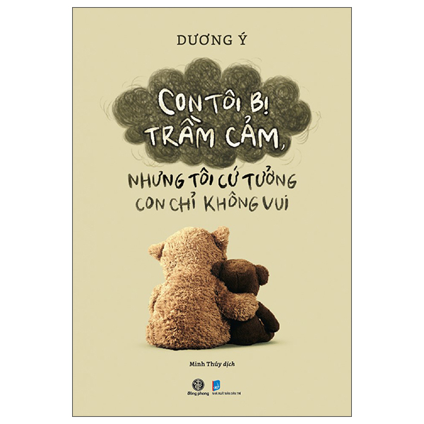Con Tôi Bị Trầm Cảm, Nhưng Tôi Cứ Tưởng Con Chỉ Không Vui