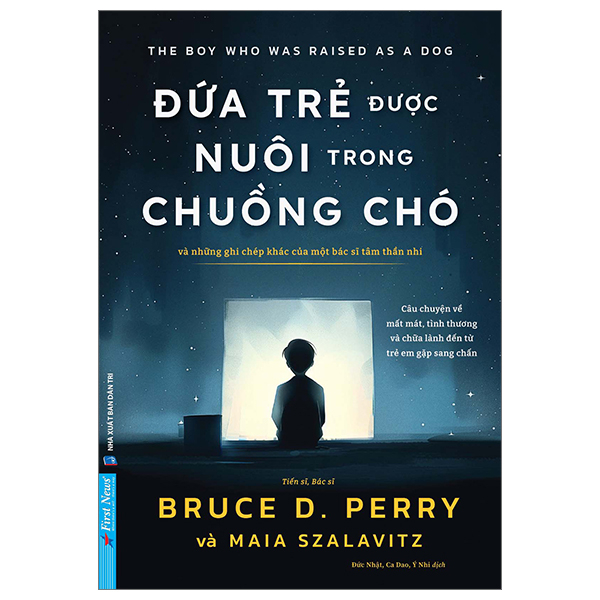 đứa trẻ được nuôi trong chuồng chó - và những ghi chép khác của một bác sĩ tâm thần nhi