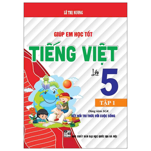 Giúp Em Học Tốt Tiếng Việt Lớp 5 - Tập 1